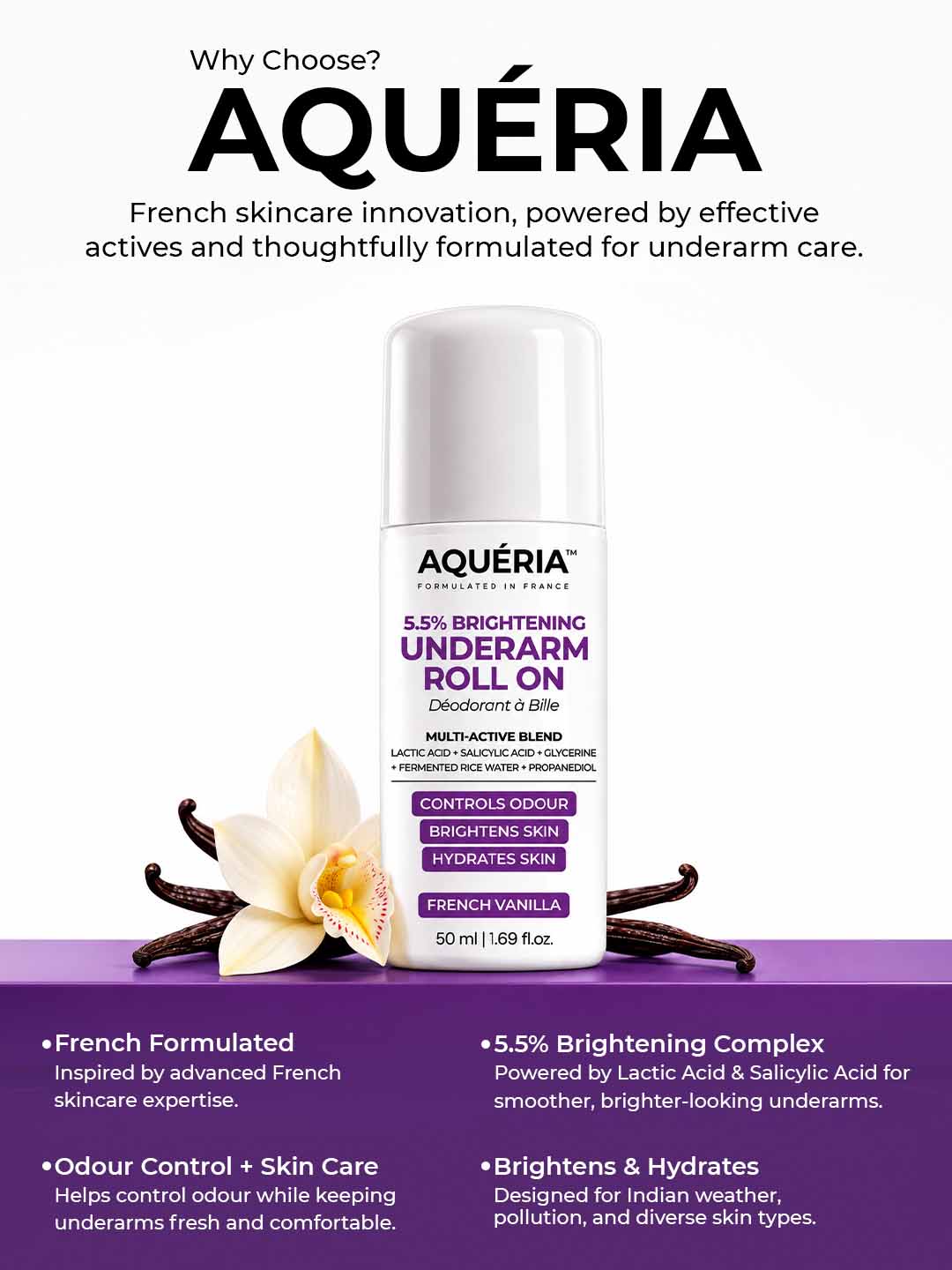 Brighten and smooth underarms with Aquéria's 5.5% AHA BHA roll-on, featuring Salicylic Acid, Fermented Rice Water and a rich Dubai Oud fragrance.